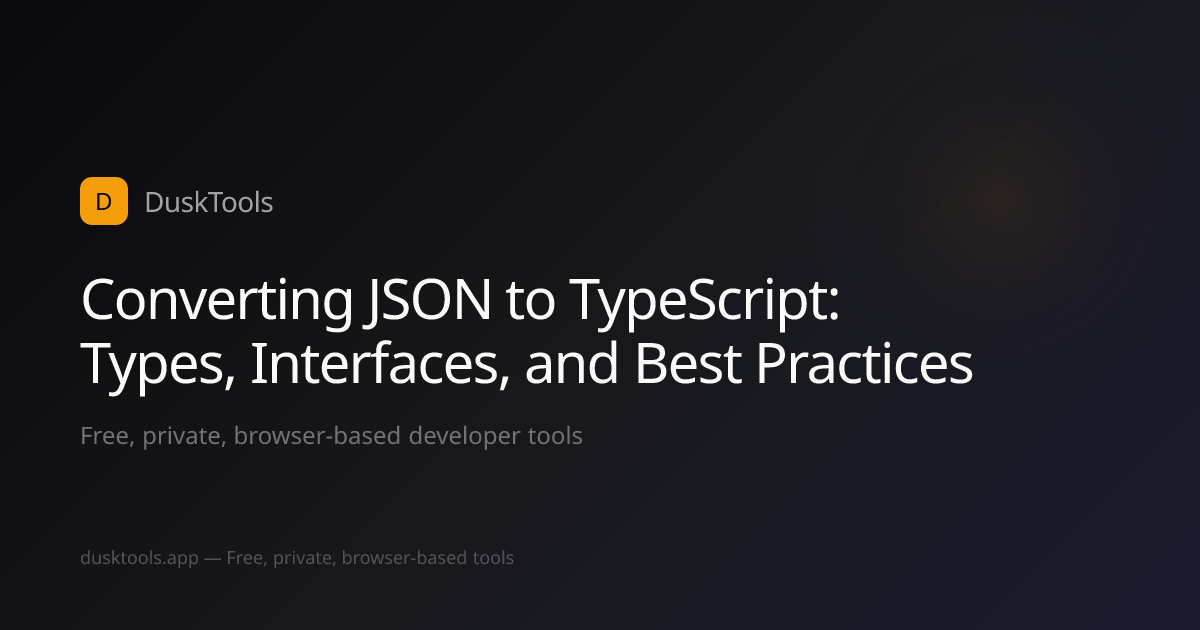 Converting JSON to TypeScript: Types, Interfaces, and Best Practices ...